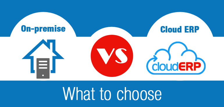 Choosing Between On-Premise and Cloud ERP Software?