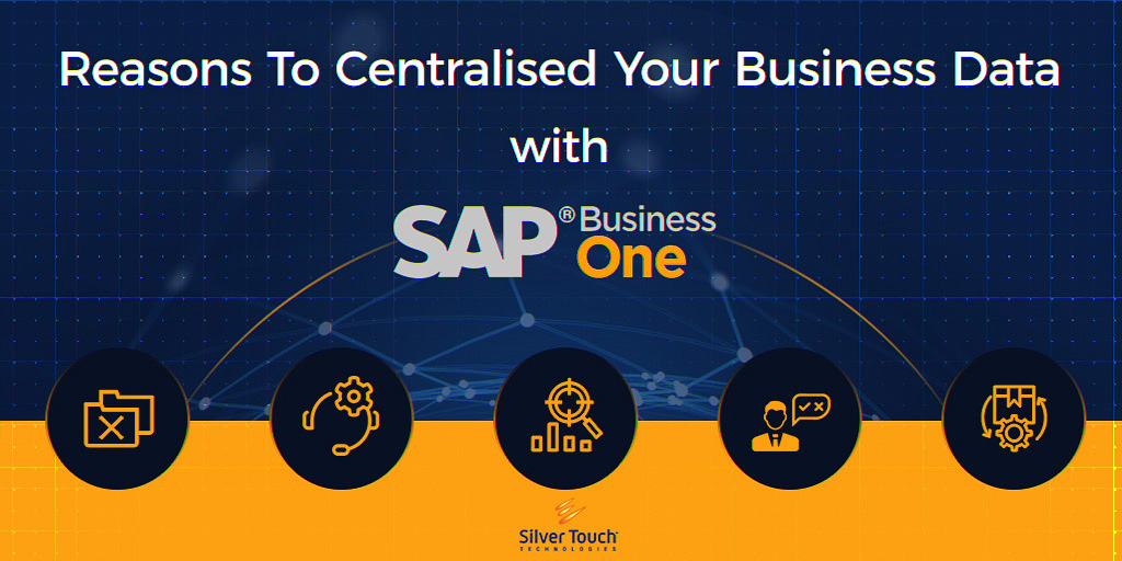 Why Centralise your Business Data with SAP Business One?