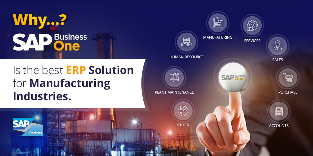 ERP Benefits for Manufacturing: Why SAP B1 is the Best ERP Solution?