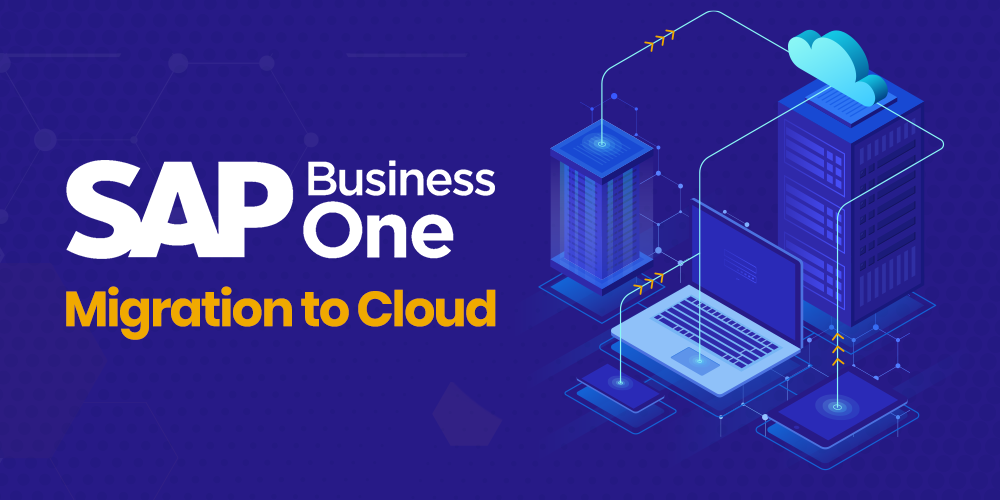 SAP Business One Migration to Cloud