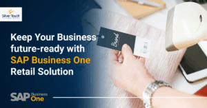 SAP Business One Benefits for Retailers