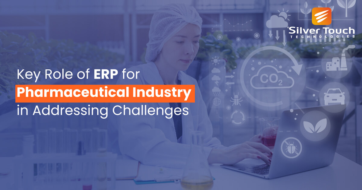 Key Role of ERP for Pharmaceutical Industry in Addressing Challenges