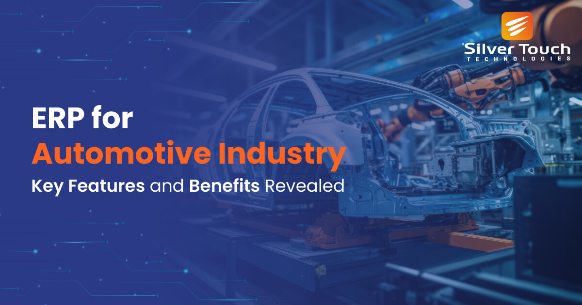 ERP for Automotive Industry- Key Features and Benefits Revealed