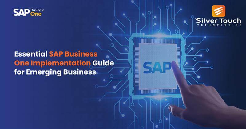 Essential SAP Business One Implementation Guide for Emerging Business