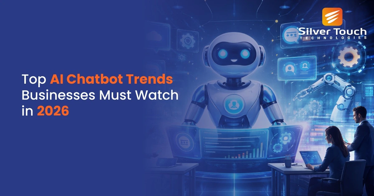 Top AI Chatbot Trends 2026: What Businesses Need to KnowTop AI Chatbot