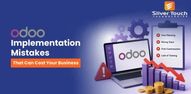 Odoo Implementation Mistakes That Can Cost Your Business